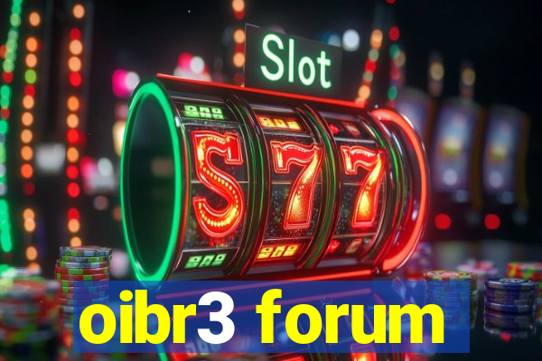 oibr3 forum