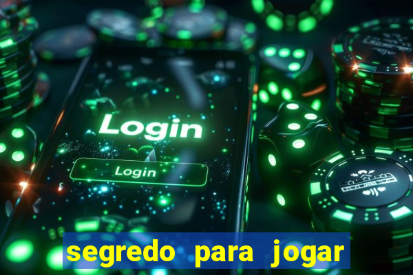 segredo para jogar fortune tiger