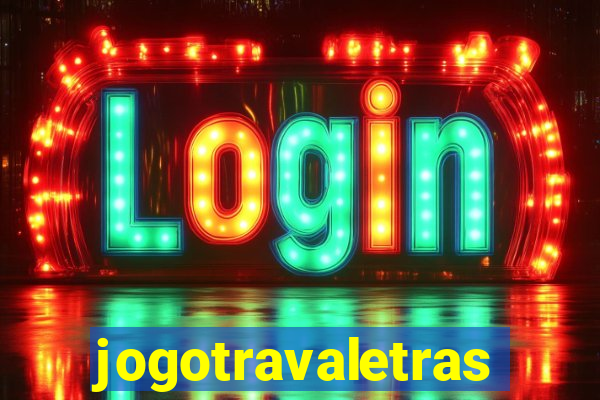 jogotravaletras