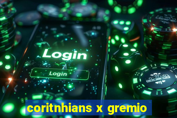 coritnhians x gremio