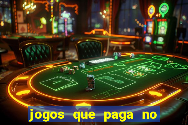 jogos que paga no pix sem depósito