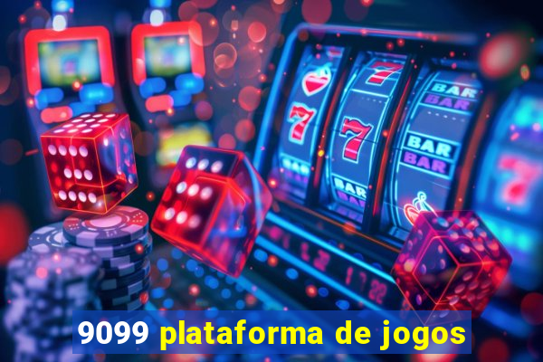 9099 plataforma de jogos