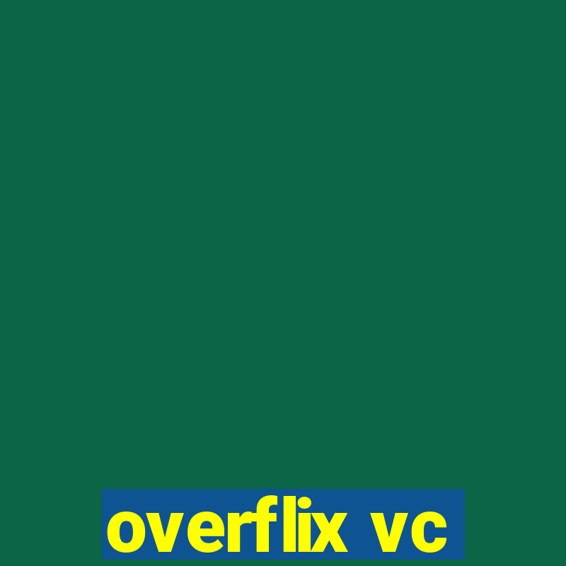 overflix vc