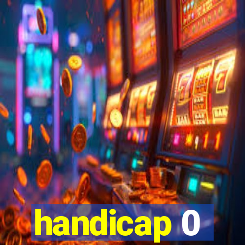 handicap 0