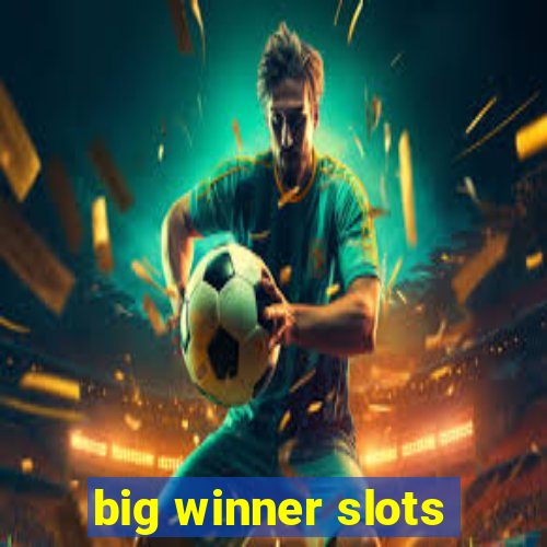 big winner slots