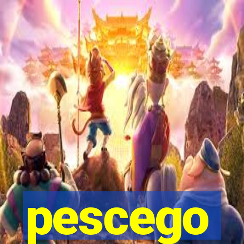 pescego