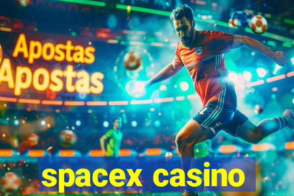 spacex casino