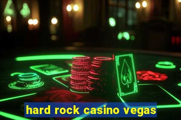 hard rock casino vegas