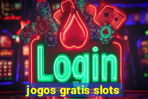 jogos gratis slots