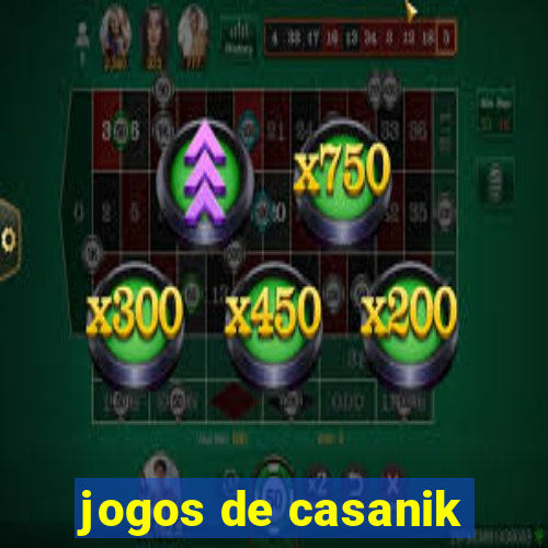 jogos de casanik