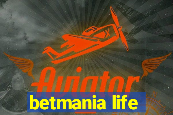 betmania life