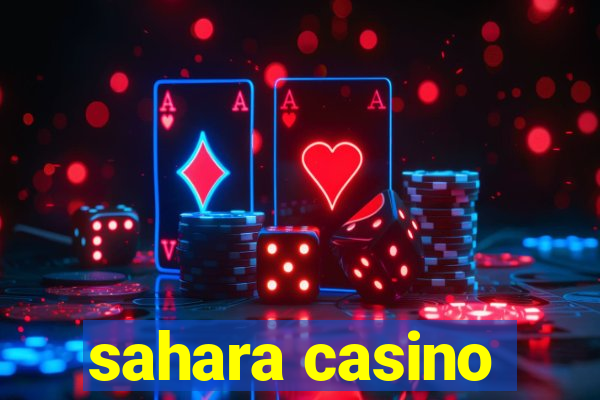 sahara casino