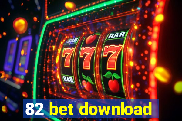 82 bet download