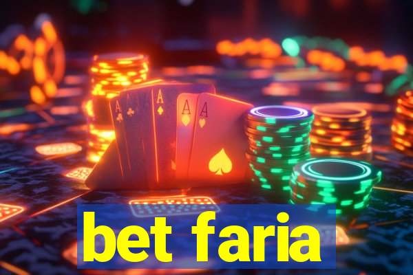 bet faria