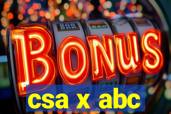 csa x abc