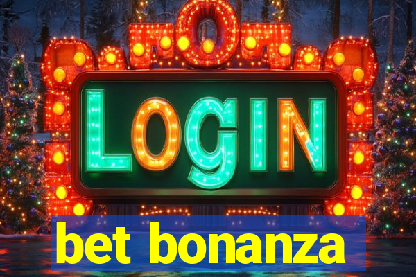 bet bonanza