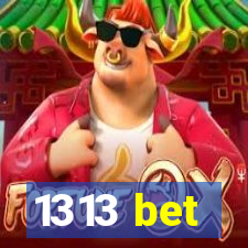 1313 bet