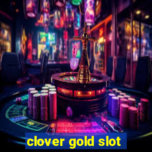 clover gold slot