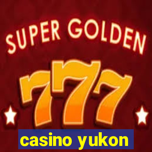 casino yukon