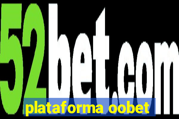 plataforma oobet