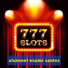 alunonet esamc santos