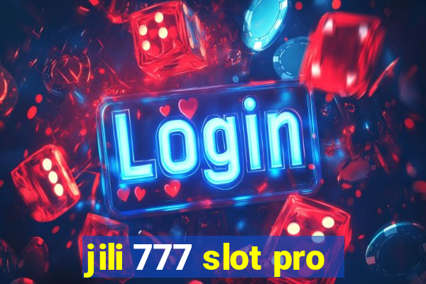 jili 777 slot pro