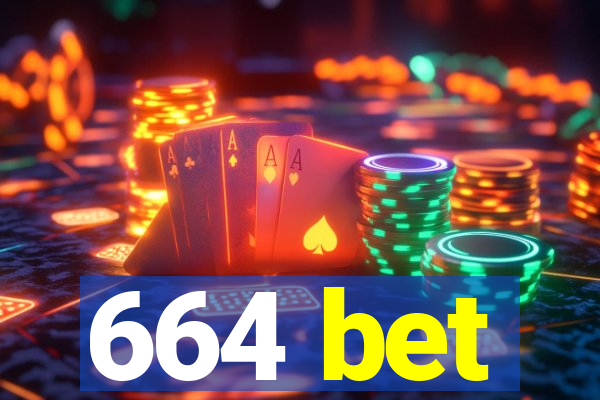 664 bet