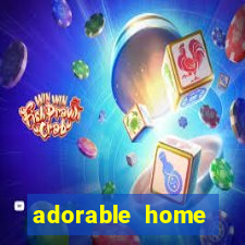 adorable home quanto tempo demora para voltar do trabalho