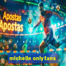 michelle onlyfans