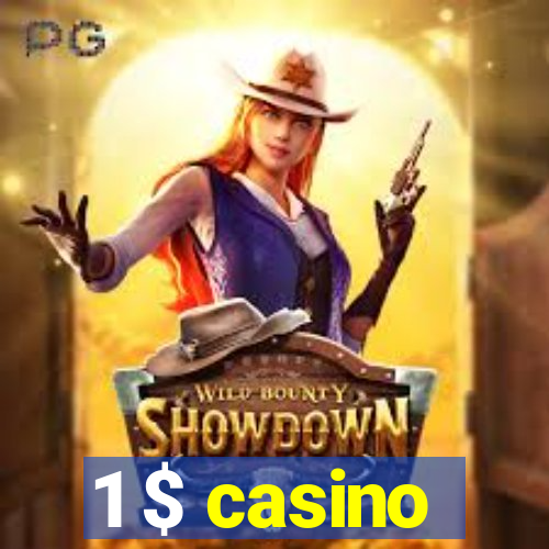 1 $ casino