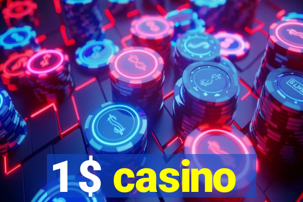 1 $ casino