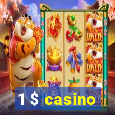 1 $ casino