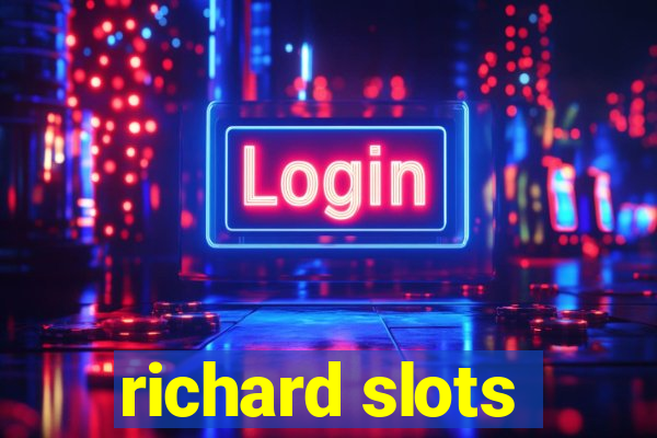 richard slots