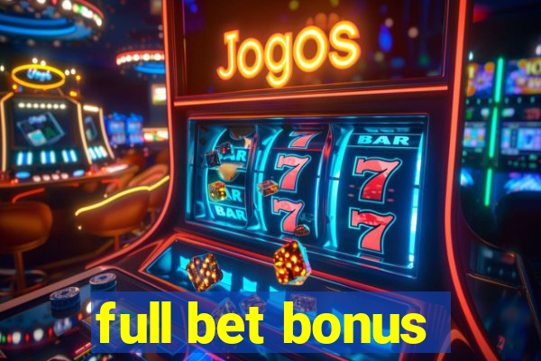 full bet bonus