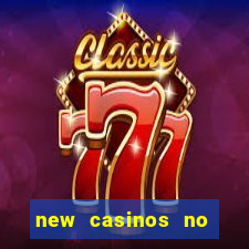 new casinos no deposit bonus