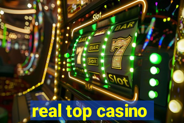 real top casino