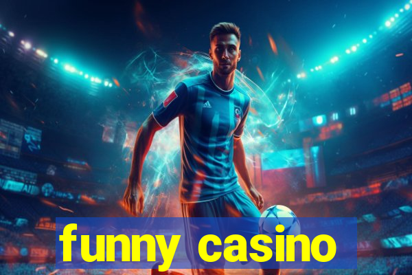 funny casino