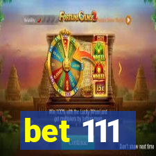 bet 111