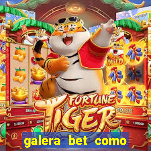 galera bet como sacar o bonus