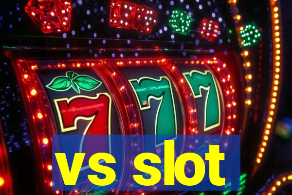 vs slot