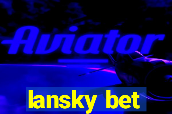 lansky bet