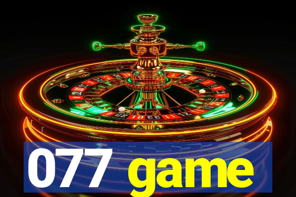 077 game