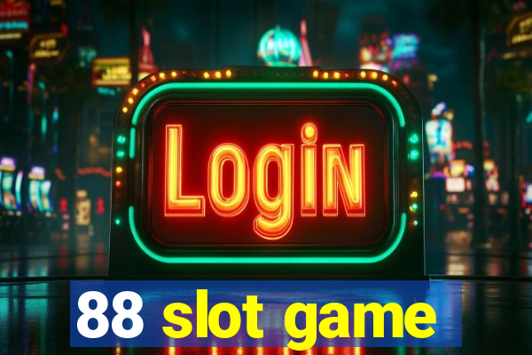 88 slot game