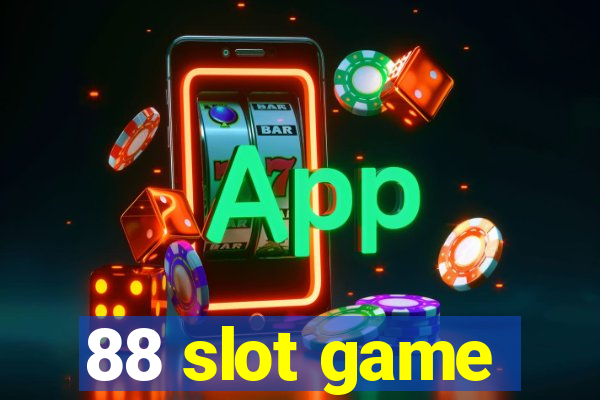 88 slot game