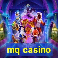 mq casino