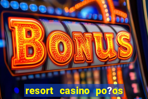 resort casino po?os de caldas