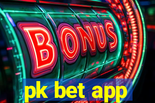 pk bet app