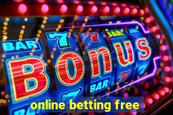 online betting free