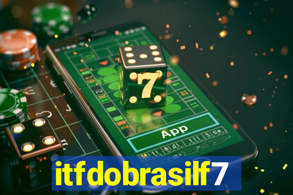 itfdobrasilf7