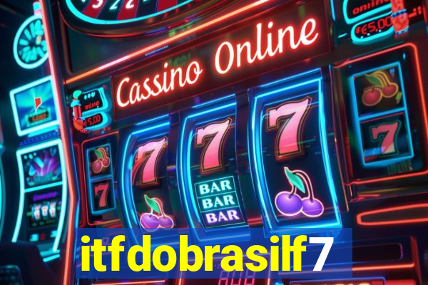 itfdobrasilf7